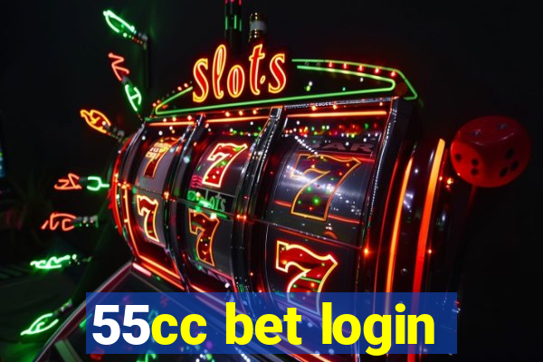 55cc bet login